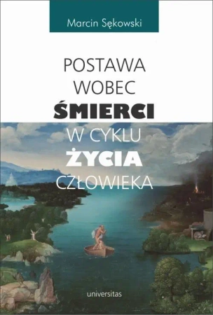 eBook Postawa wobec śmierci w cyklu życia człowieka - Marcin Sękowski epub mobi