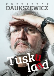 Tuskuland - Krzysztof Daukszewicz