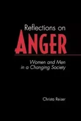 Reflections on Anger - Christa Reiser