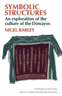 Symbolic Structures - Nigel Barley