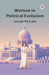 Woman in Political Evolution - Joseph McCabe