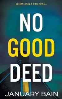 No Good Deed - January Bain