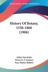 History Of Botany, 1530-1860 (1906) - Von Julius Sachs