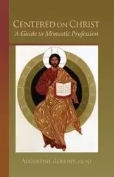 Centered on Christ - Augustine Roberts
