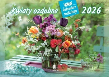 Kalendarz 2026 rodzinny Kwiaty ozdobne - Lucrum