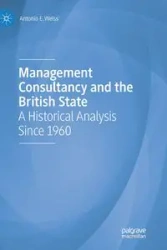 Management Consultancy and the British State - Antonio E. Weiss