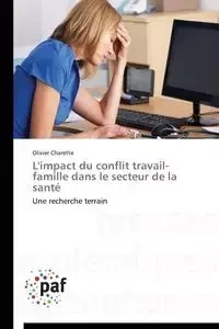 L'impact du conflit travail-famille dans le secteur de la santé - CHARETTE-O