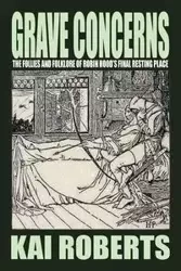 Grave Concerns - Kai Roberts