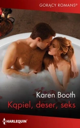 eBook Kąpiel, deser, seks - Karen Booth epub mobi