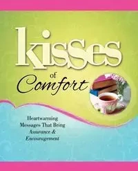 Kisses of Comfort - Howard Books