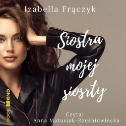 audiobook Siostra mojej siostry - Izabella Frączyk