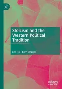 Stoicism and the Western Political Tradition - Lisa Hill