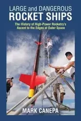 Large and Dangerous Rocket Ships - Mark Canepa