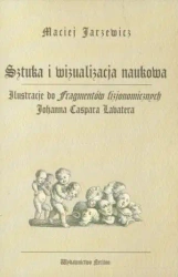 Sztuka i wizualizacja naukowa. - Maciej Jarzewicz