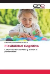 Flexibilidad Cognitiva - Katherine Patiño Vivas Esthefania