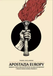 Apostazja Europy - Paweł Bielawski