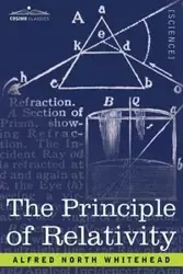 The Principle of Relativity - Alfred Whitehead North