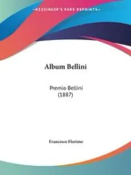 Album Bellini - Francesco Florimo