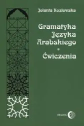 Gramatyka języka arabskiego. Ćwiczenia - Jolanta Kozłowska