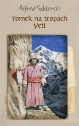 Tomek na tropach Yeti BR w.2017 - Alfred Szklarski