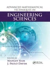 Advanced Mathematical Techniques in Engineering Sciences - Ram Mangey