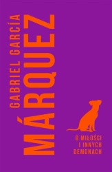 O miłości i innych demonach - Gabriel Garcia Marquez, Carlos Marrodan Casas