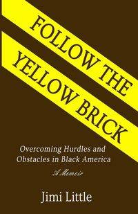 Follow the Yellow Brick - Little Jimi