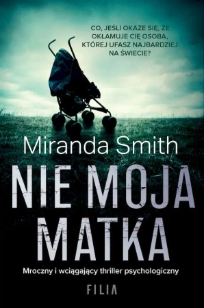 Nie moja matka wyd. kieszonkowe - Miranda Smith