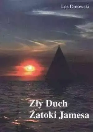 Zły Duch Zatoki Jamesa - Les Dmowski