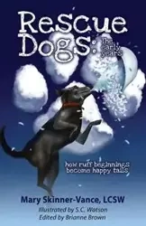 Rescue Dogs - Mary Skinner-Vance LCSW