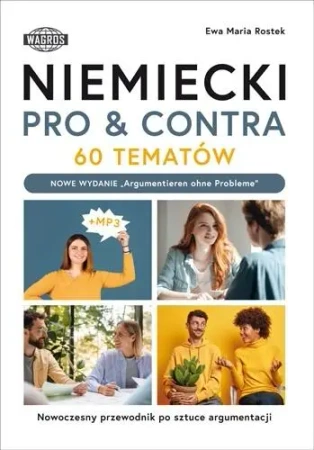 Niemiecki. Pro&conta. 60 tematów B1-C1 - Ewa Maria Rostek