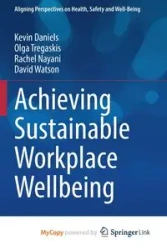 Achieving Sustainable Workplace Wellbeing - Kevin Daniels