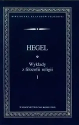 Wykłady z filozofii religii T.1 - Hegel