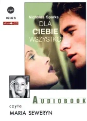 Dla ciebie wszystko (książka audio) - Nicholas Sparks