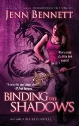 Binding the Shadows - Bennett Jenn