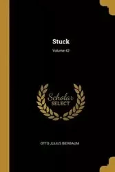 Stuck; Volume 42 - Otto Julius Bierbaum