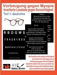 Vorbeugung gegen Myopie - Invertierte Lesetexte gegen Kurzsichtigkeit - Renate Sültz