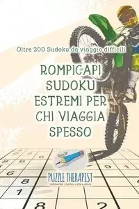 Rompicapi Sudoku estremi per chi viaggia spesso | Oltre 200 Sudoku da viaggio difficili - Puzzle Therapist
