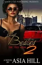 My Besties 2 - Asia Hill