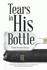 Tears in His Bottle - Linda Prescott-Precise