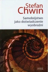 Samobójstwo jako doświadczenie wyobraźni - Stefan Chwin