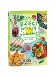 Dzieci gotują. Wiosna - Katarzyna Śliwińska, Marzena Wieczorek