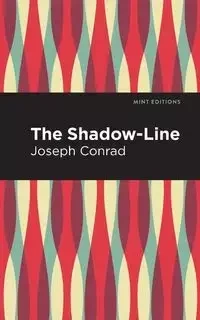 The Shadow-Line - Conrad Joseph