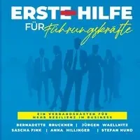 Erste Hilfe für Führungskräfte - Bernadette Bruckner