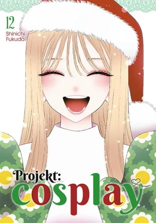 Projekt: cosplay. Tom 12 - Shinichi Fukuda