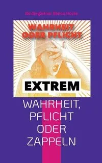 Wahrheit, Pflicht oder Zappeln - Benno Hocke Kindergärtner