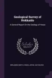 Geological Survey of Hokkaido - Lyman Benjamin Smith