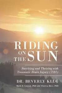 Riding on the Sun - Dr Beverly Klug