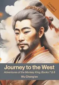 Journey to the West. Księga 7-8 - Cheng'en Wu