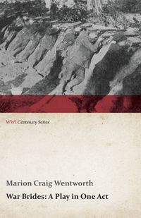 War Brides - Marion Craig Wentworth